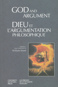 God and Argument - Dieu et l'argumentation philosophique by William Sweet, 9780776604992