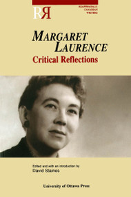 Margaret Laurence (Critical Reflections) by David Staines, 9780776604466