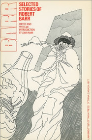 Selected Stories of Robert Barr by Robert Barr, John Parr, 9780776643380