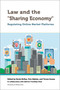 Law and the "Sharing Economy" (Regulating Online Market Platforms) by Derek McKee, Finn Makela, Teresa Scassa, Harry Arthurs, Francesco Ducci, Marie-Cécile Escande-Varniol, Vincent Gautrais, Michael Geist, Eran Kaplinsky, Nofar Sheffi, Sabrina Tremblay-Huet, Eric Tucker, Mariana Valverde, 9780776627519