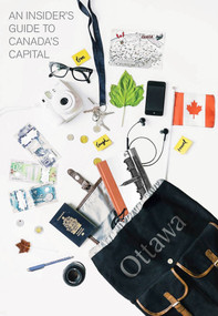 An Insider's Guide to Canada's Capital by , 9781772160963