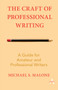 The Craft of Professional Writing (A Guide for Amateur and Professional Writers) by Michael S. Malone, 9781783088294