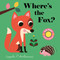 Where's the Fox? by Ingela P Arrhenius, 9781536234305