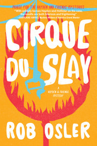 Cirque du Slay by Rob Osler, 9781639106479