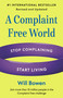 A Complaint Free World, Revised and Updated (Stop Complaining, Start Living) by Will Bowen, 9780593581315