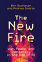 The New Fire (War, Peace, and Democracy in the Age of AI) - 9780262548489 by Ben Buchanan, Andrew Imbrie, 9780262548489