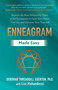 Enneagram Made Easy (Explore the Nine Personality Types of the Enneagram to Open Your Heart, Find Joy, and Discover Your True Self) by Deborah Threadgill Egerton, Lisi Mohandessi, 9781401975890