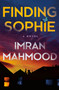Finding Sophie (A Novel) by Imran Mahmood, 9780593723586