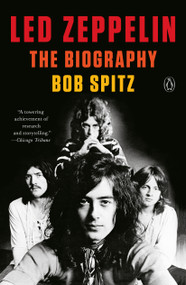 Led Zeppelin (The Biography) - 9780399562440 by Bob Spitz, 9780399562440