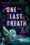 One Last Breath - 9780593625453 by Ginny Myers Sain, 9780593625453