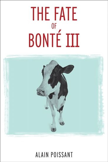 The Fate of Bonté III by Alain Poissant, Rob Twiss, 9780776622859