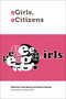 eGirls, eCitizens by Jane Bailey, Valerie Steeves, 9780776622576
