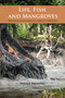 Life, Fish and Mangroves (Resource Governance in Coastal Cambodia) by Melissa Marschke, 9780776607726