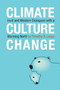 Climate, Culture, Change (Inuit and Western Dialogues with a Warming North) by Timothy B. Leduc, 9780776607504