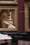 Aboriginal Canada Revisited by Kerstin Knopf, 9780776606798