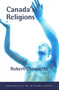 Canada's Religions (An Historical Introduction) - 9780776605579 by Robert Choquette, 9780776605579