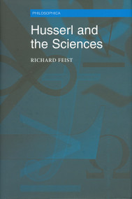Husserl and the Sciences (Selected Perspectives) by Richard A. Feist, 9780776630267