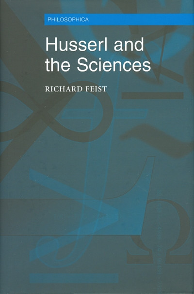 Husserl and the Sciences (Selected Perspectives) by Richard A. Feist, 9780776630267