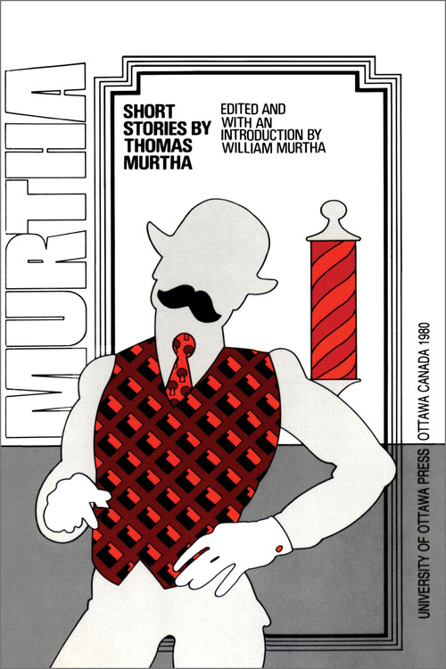 Short Stories by Thomas Murtha by Thomas Murtha, William Murtha, 9782760343412