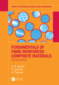 Fundamentals of Fibre Reinforced Composite Materials by A.R. Bunsell, 9780367744335