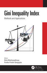Gini Inequality Index (Methods and Applications) by Nitis Mukhopadhyay, Partha Pratim Sengupta, 9780367698690