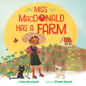 Miss MacDonald Has a Farm by Kalee Gwarjanski, Elizabet Vukovic, 9780593568163