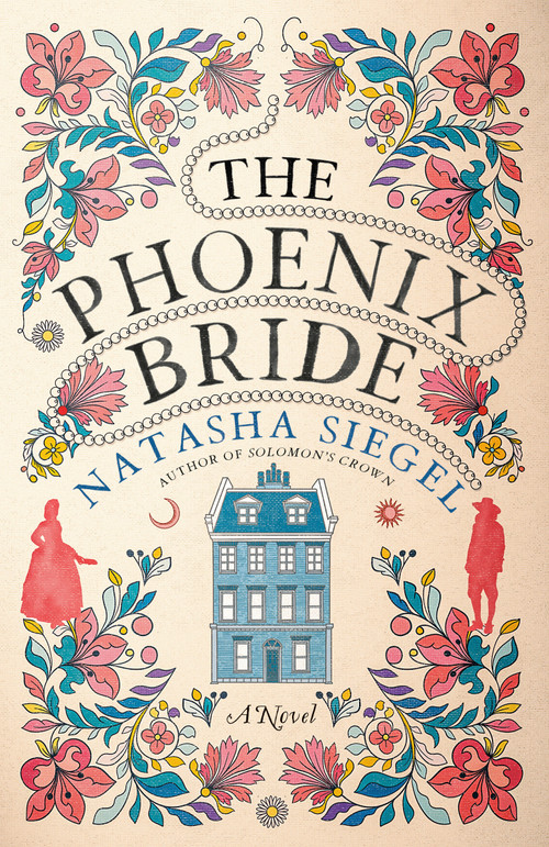 The Phoenix Bride (A Novel) by Natasha Siegel, 9780593597873