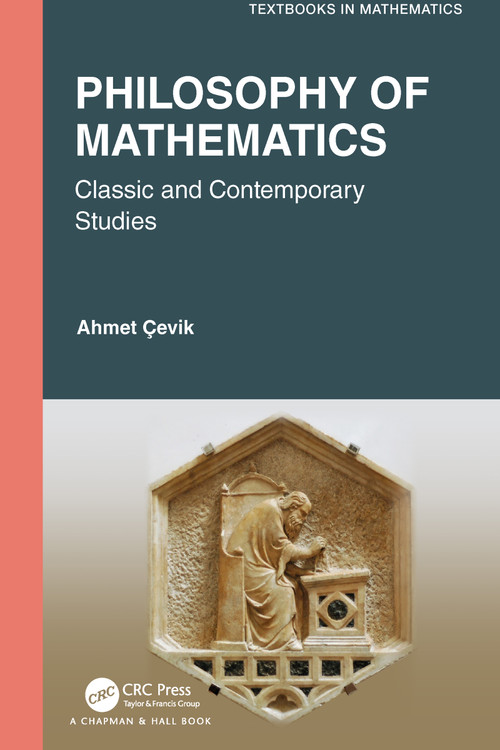 Philosophy of Mathematics (Classic and Contemporary Studies) by Ahmet Cevik, 9781032022680