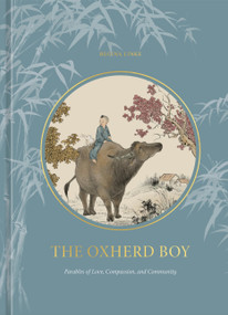The Oxherd Boy (Parables of Love, Compassion, and Community) by Regina Linke, 9780593580547