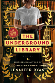 The Underground Library (A Novel) by Jennifer Ryan, 9780593861813