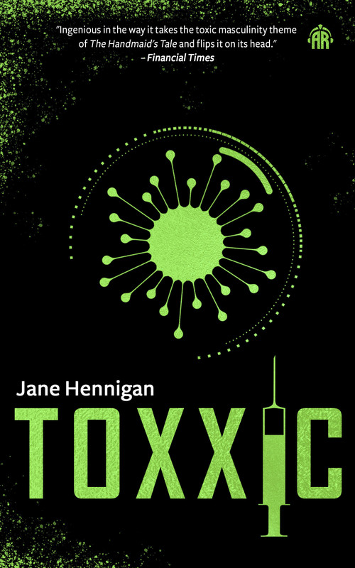 Toxxic by Jane Hennigan, 9781915202710