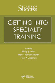 Secrets of Success: Getting into Specialty Training by Manoj Ramachandran, 9781853158933