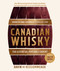Canadian Whisky, Updated and Expanded (Third Edition) (The Essential Portable Expert) by Davin de Kergommeaux, 9780525612445