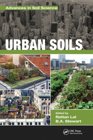 Urban Soils by Rattan Lal, B. A. Stewart, 9781032096216