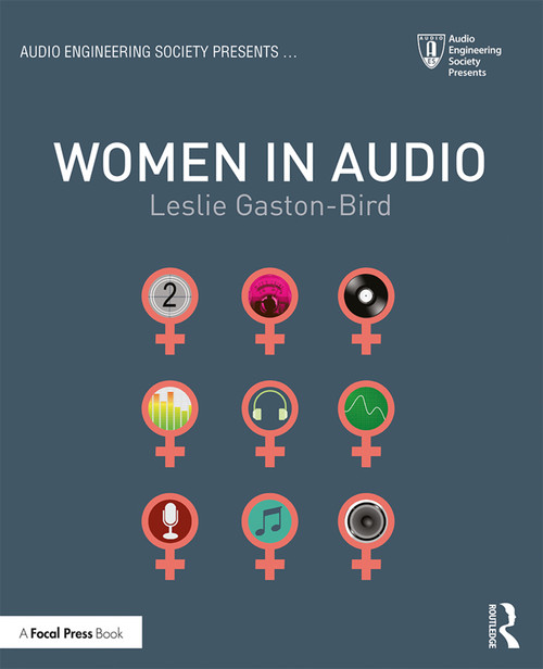 Women in Audio by Leslie Gaston-Bird, 9781138315990