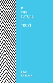 The Future of Trust by Ros Taylor, 9781685891213