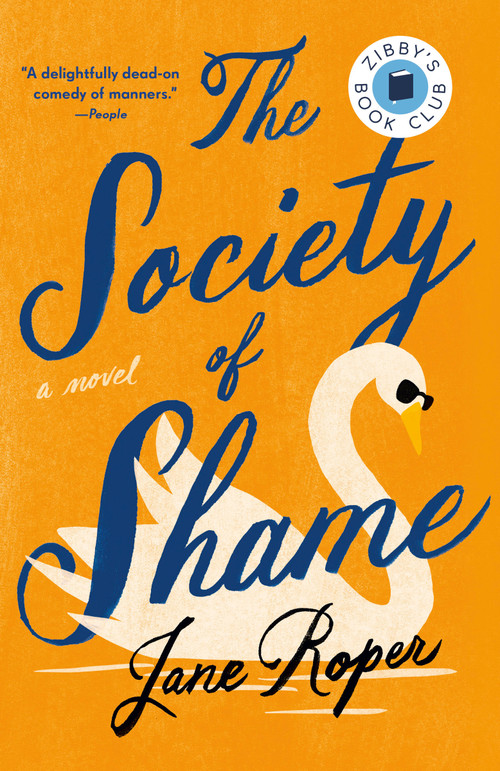 The Society of Shame (A Novel) by Jane Roper, 9780593468784