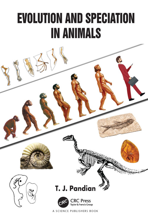 Evolution and Speciation in Animals by T. J. Pandian, 9781032009209