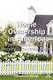 Home Ownership in America (A Socio-Cultural History of Housing in the United States) by Lawrence Samuel, 9781032758039