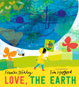 Love, the Earth by Frances Stickley, Tim Hopgood, 9781536234121