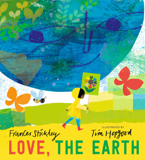 Love, the Earth by Frances Stickley, Tim Hopgood, 9781536234121