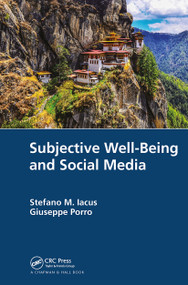 Subjective Well-Being and Social Media by Stefano M. Iacus, Giuseppe Porro, 9781032043166