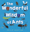 The Wonderful Wisdom of Ants - 9780593567784 by Philip Bunting, 9780593567784