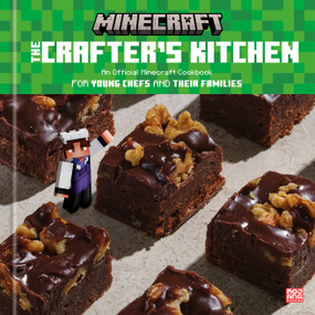 The Crafter's Kitchen: An Official Minecraft Cookbook for Young Chefs and Their Families by Mojang AB, Danica Davidson, Emma Carlson Berne, Victoria Granof, 9780593579923