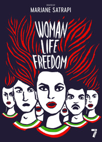 Woman, Life, Freedom by Marjane Satrapi, Una Dimitrijevic, 9781644214053