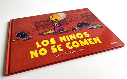 Los niños no se comen / We Don't Eat Our Classmates (Spanish Edition) - 9786073835985 by Ryan T. Higgins