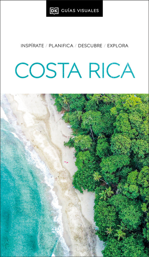 Costa Rica Guia Visual (Spanish Edition) by DK Travel, 9780241682715