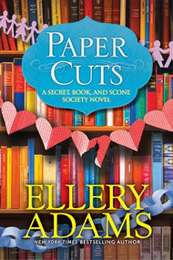 Paper Cuts (An Enchanting Cozy Mystery) by Ellery Adams, 9781496726483