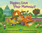Diggers Love Their Mommies! by Brianna Caplan Sayres, Christian Slade, 9780593708804