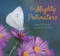 The Mighty Pollinators by Helen Frost, Rick Lieder, 9781536229103